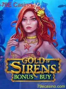 Explorando GoldofSirensBonusBuy no 79E Casino: Aventuras e Estratégias