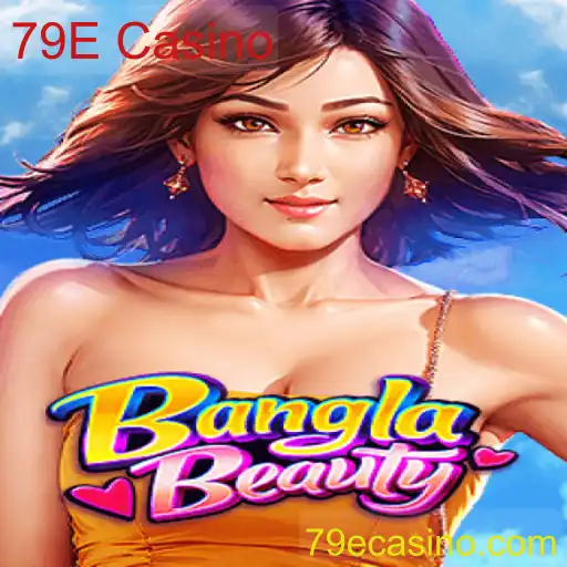 Descubra o Fascinante Jogo BanglaBeauty no 79E Casino