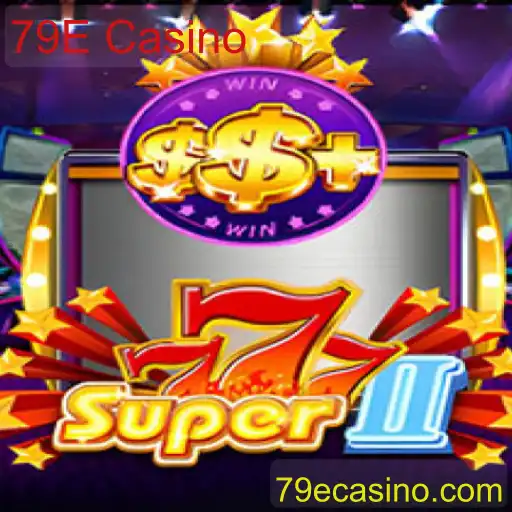 Explorando o Mundo de Super777II: O Jogo Estrelado no 79E Casino